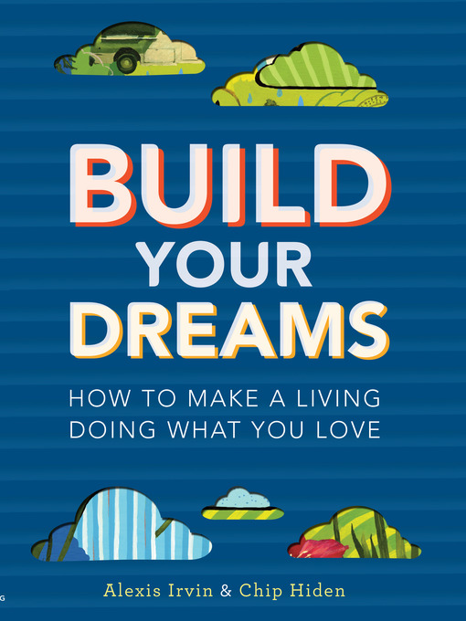 Title details for Build Your Dreams by Chip Hiden - Available